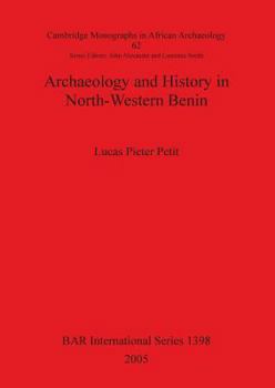 Paperback Archaeology and History in North-Western Benin Bar1398 Book