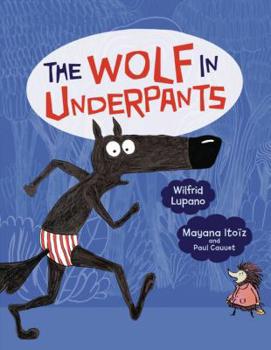 Paperback The Wolf in Underpants Book