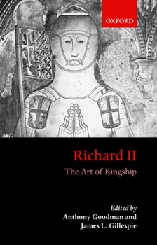 Paperback Richard II: The Art of Kingship Book
