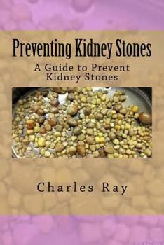 Paperback Preventing Kidney Stones: A Guide to Prevent Kidney Stones Book