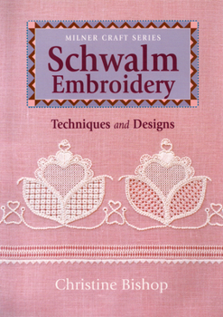 Paperback Schwalm Embroidery: Techniques and Designs Book