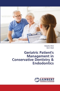 Paperback Geriatric Patient's Management in Conservative Dentistry & Endodontics Book