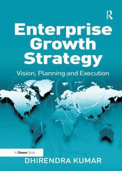 Paperback Enterprise Growth Strategy: Vision, Planning and Execution Book