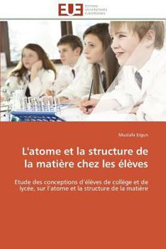 L'Atome Et La Structure de La Matia]re Chez Les A(c)La]ves