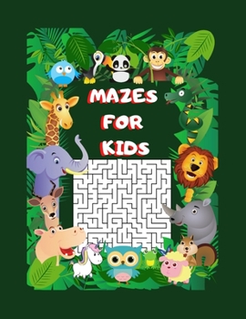 Paperback Mazes for Kids: Fun and Challenging Mazes for Kids - Amazing Animals Activity Book for Kids - Maze Book for Kids Ages - 6-12 - Book