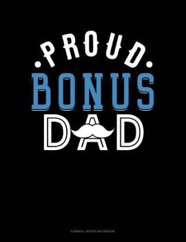 Paperback Proud Bonus Dad: Cornell Notes Notebook Book