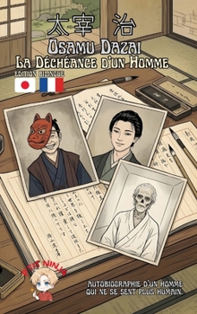 La Déchéance d’un homme: Littérature japonaise moderne version bilingue (French Edition)