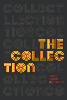 Hardcover The Collection: Short Fiction from the Transgender Vanguard Book