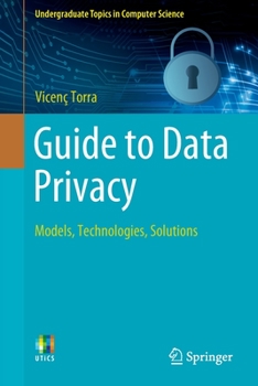 Paperback Guide to Data Privacy: Models, Technologies, Solutions Book