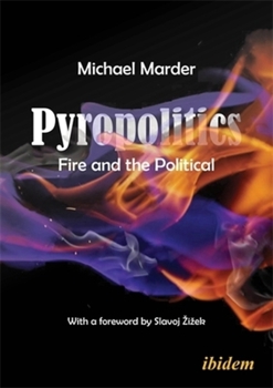 Paperback Pyropolitics: Fire and the Political Book