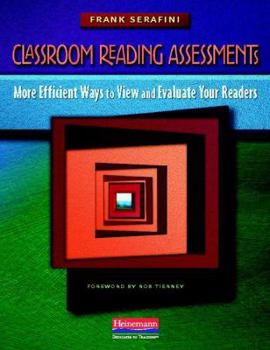Paperback Classroom Reading Assessments: More Efficient Ways to View and Evaluate Your Readers Book