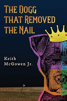 Paperback The Dogg That Removed the Nail Book