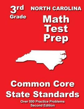 Paperback North Carolina 3rd Grade Math Test Prep: Common Core State Standards Book