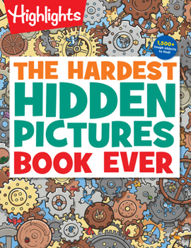 Paperback The Hardest Hidden Pictures Book Ever: 1500+ Tough Hidden Objects to Find, Extra Tricky Seek-And-Find Activity Book, Kids Puzzle Book for Super Solver Book