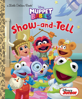 Hardcover Show-And-Tell (Disney Muppet Babies) Book