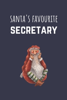 Paperback Santa's Favourite Secretary: Funny Christmas Present For Secretaries - Blank Lined Journal Book