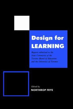 Paperback Design for Learning: Reports Submitted to the Joint Committee of the Toronto Board of Education and the University of Toronto Book