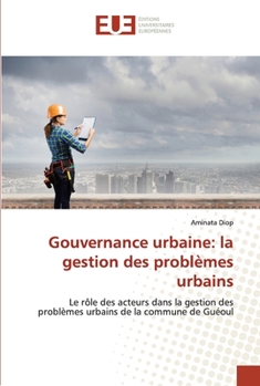 Paperback Gouvernance urbaine: la gestion des problèmes urbains [French] Book