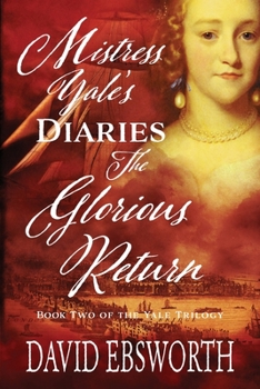 Paperback Mistress Yale's Diaries, The Glorious Return Book