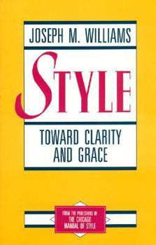 Style: Ten Lessons in Clarity and Grace