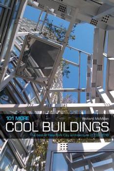Paperback 101 More Cool Buildings: The Best of New York City Architecture 2009-2018 Book