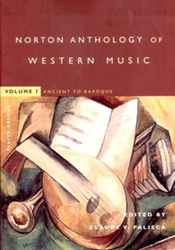 Paperback The Norton Anthology of Western Music : Ancient to Baroque Book