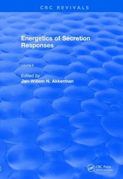 Paperback Energetics of Secretion Responses: Volume II Book