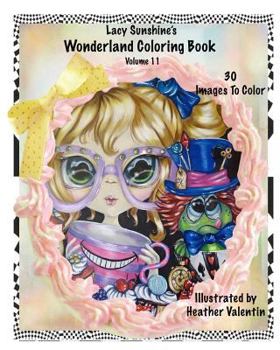 Paperback Lacy Sunshine's Wonderland Coloring Book Volume 11 Book