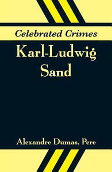 Karl Ludwig Sand, Urbain Grandier And Nisida
