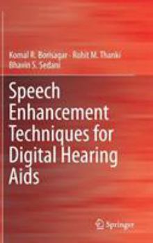 Hardcover Speech Enhancement Techniques for Digital Hearing AIDS Book