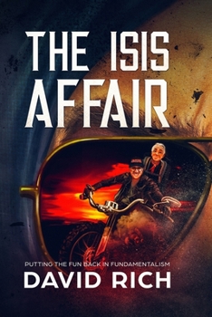 Paperback The ISIS Affair: Putting the Fun Back in Fundamentalism Book