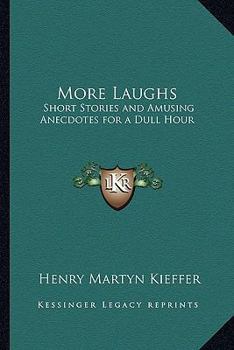 Paperback More Laughs: Short Stories and Amusing Anecdotes for a Dull Hour Book