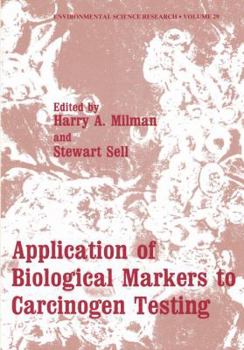 Paperback Application of Biological Markers to Carcinogen Testing Book