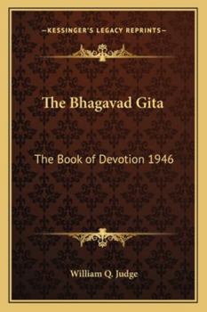 Paperback The Bhagavad Gita: The Book of Devotion 1946 Book