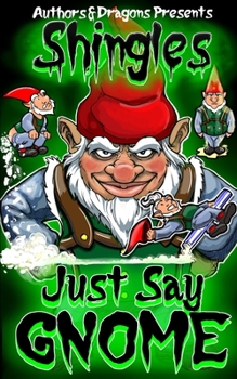 Paperback Just Say Gnome Book