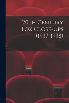 Paperback 20th Century Fox Close-Ups (1937-1938) Book