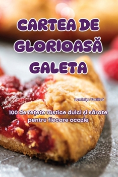 Paperback Cartea de GlorioasĂ Galeta [Romanian] Book