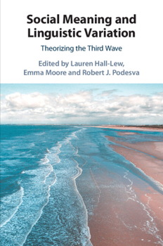 Paperback Social Meaning and Linguistic Variation: Theorizing the Third Wave Book