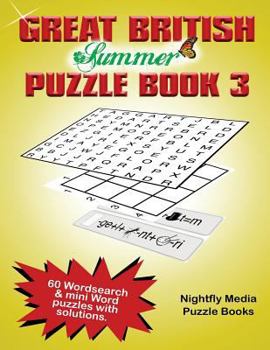 Great British Summer Puzzle Book: 30 Word Search and 30 novelty word puzzles with a summer holiday theme. Large print puzzles perfect for all ages