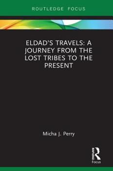 Hardcover Eldad's Travels: A Journey from the Lost Tribes to the Present Book