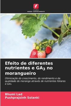 Paperback Efeito de diferentes nutrientes e GA3 no morangueiro [Portuguese] Book