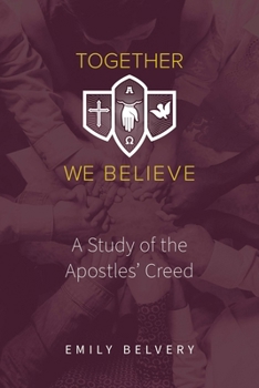 Paperback Together We Believe: A Study of the Apostles' Creed Book