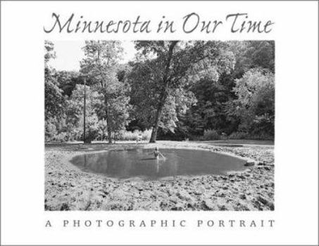 Hardcover Minnesota in Our Time: A Photographic Portrait Book