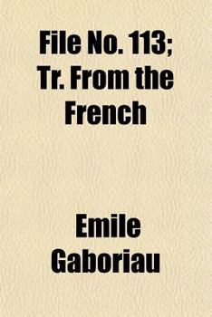 File No. 113; Tr. from the French