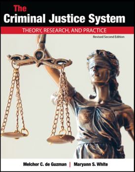 Hardcover The Criminal Justice System: Theory, Research, and Practice Book