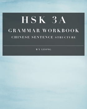 Paperback HSK 3A Grammar Workbook: Chinese Sentence Structure Book