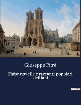 Paperback Fiabe novelle e racconti popolari siciliani [Italian] Book