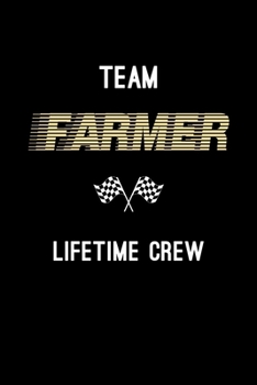 Team Farmer Lifetime Crew: Personalized Name Journal Notebook Blank Lined Personal Diary Planner Gifts For Men and Women