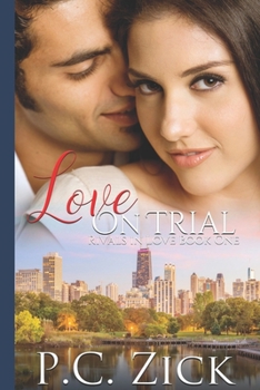 Love on Trial - Book #1 of the Rivals in Love