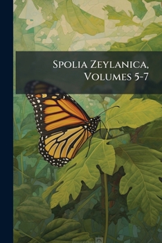 Paperback Spolia Zeylanica, Volumes 5-7 Book